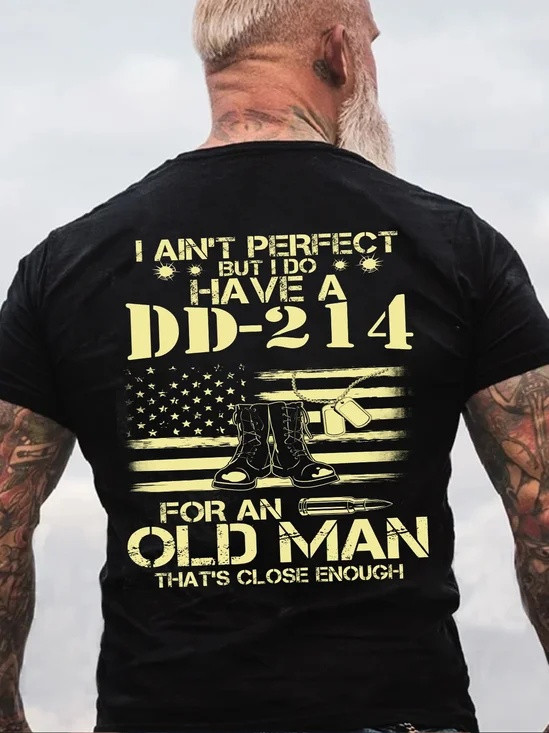 I Do Have A DD214 For An Old Man That's Close Enough T-Shirt Veteran Day Clothing Gift Ideas