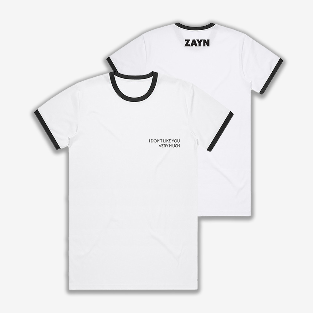 I Don't Like You Very Much Ringer T-Shirt Zayn Malik Clothes Cool Gift For Music Fans