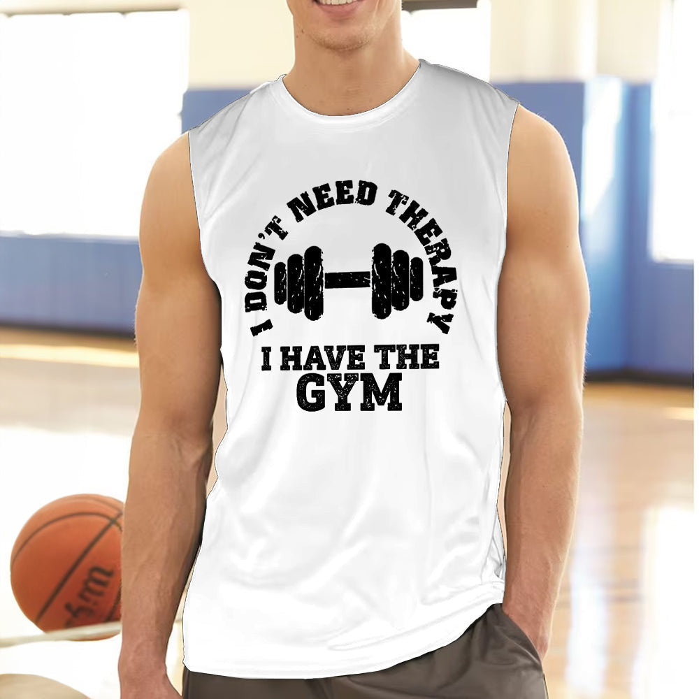 I Don't Need Therapy I Have The Gym T-Shirt Funny Gym Shirts For Guys Gifts For Fitness Lovers I Don't Need Therapy I Have The Gym T-Shirt Funny Gym Shirts For Guys Gifts For Fitness Lovers