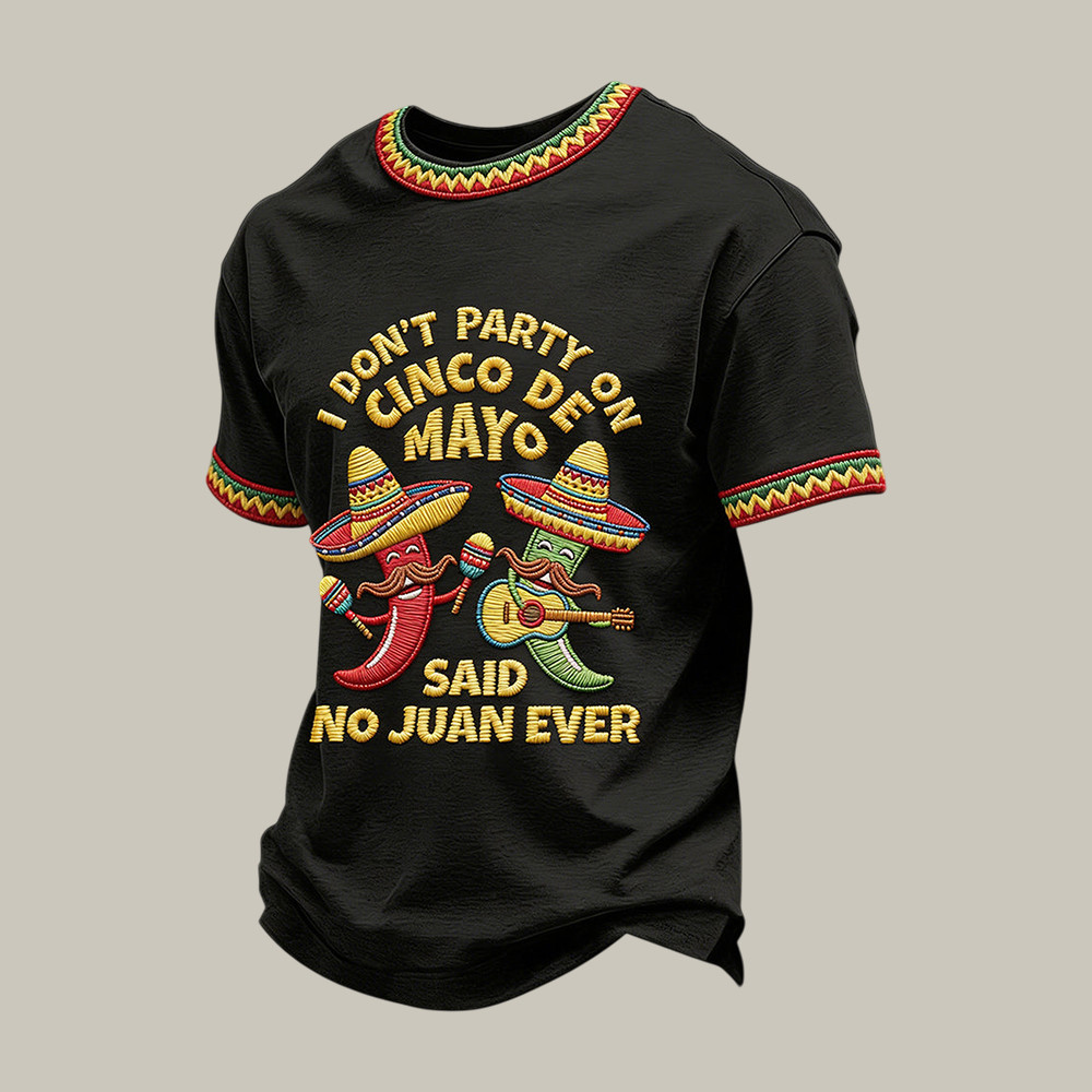 I Don't Party On Cinco De Mayo T-Shirt Mexican Pride Shirt Cinco De Mayo 2026 Gift