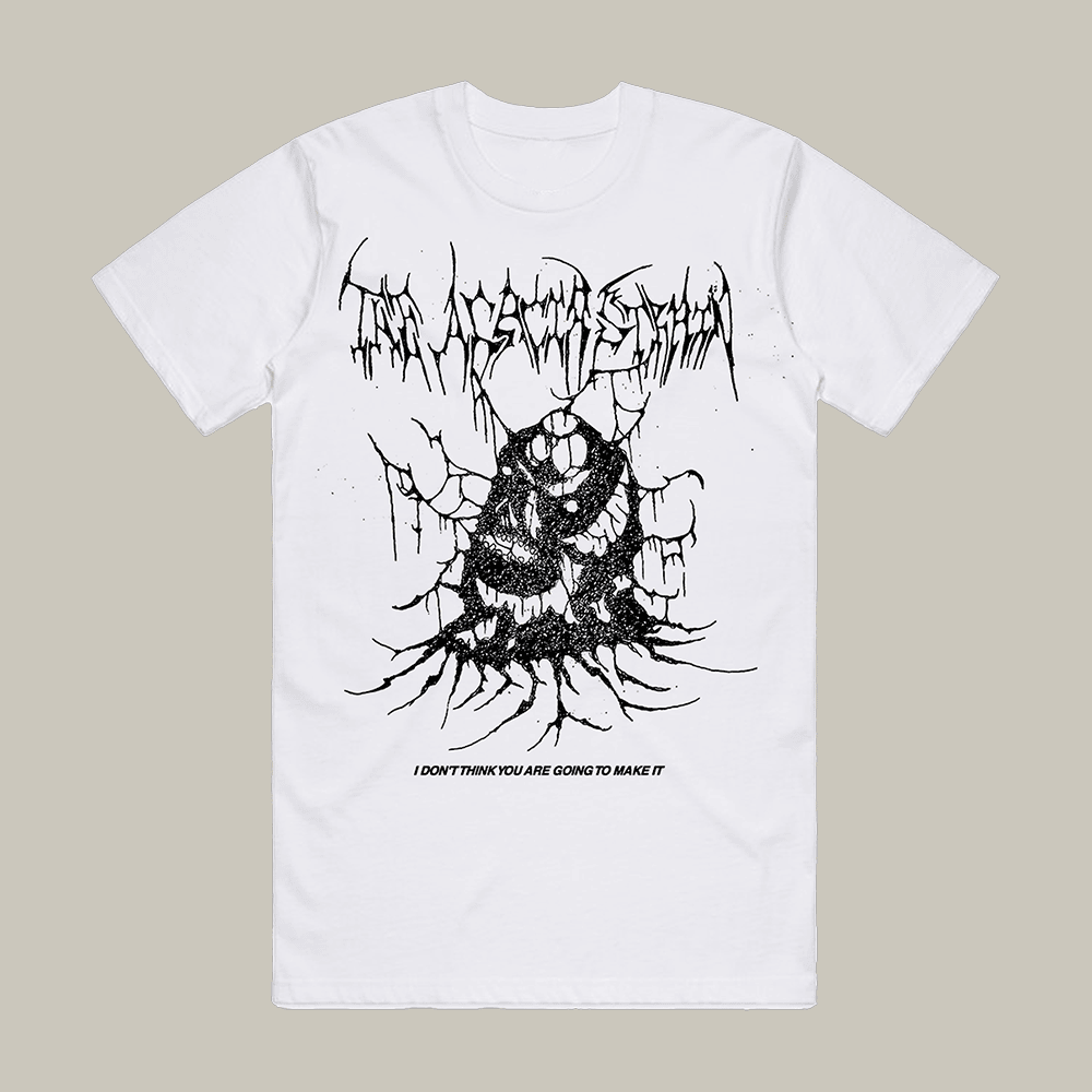 I Don't Think You Are Going To Make It T-Shirt Metalcore Band The Acacia Strain Clothes Fan Gift