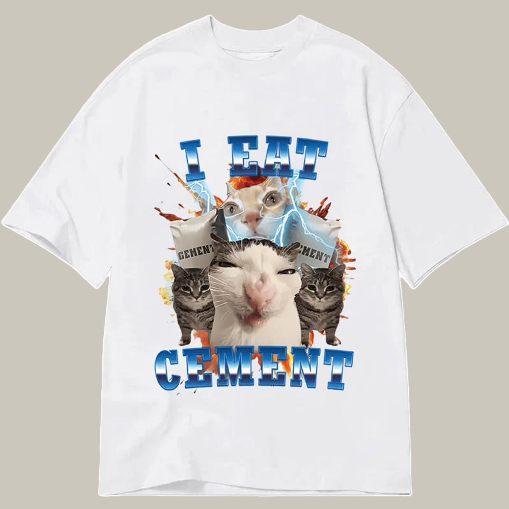 I Eat Cement Funny Cat Meme Classic T-Shirt Animal Themed Meme Shirt Cat Owner Gifts