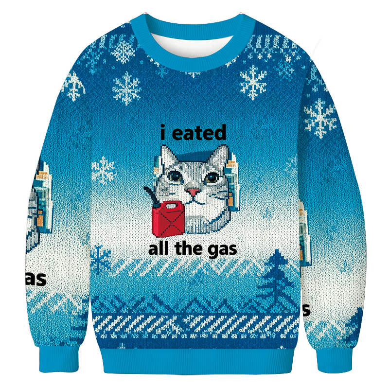 I Eated All The Gas Cat Funny Christmas Ugly Sweatshirt Christmas Gift For Friends I Eated All The Gas Cat Funny Christmas Ugly Sweatshirt Christmas Gift For Friends