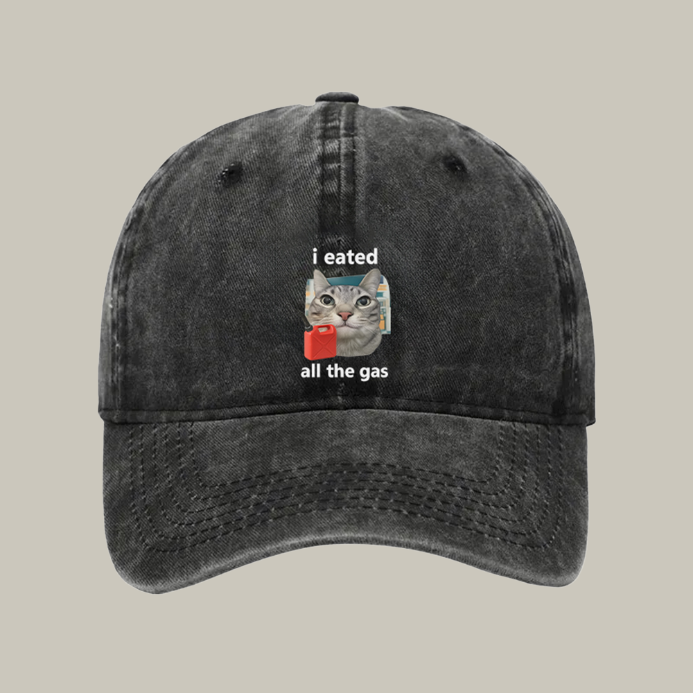 I Eated All The Gas Cat Funny Washed Cap Xmas Funny Hats Xmas Gift Ideas For Her