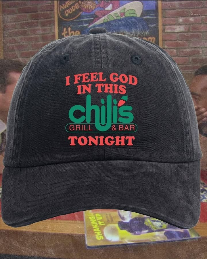 I Feel God In This Chili's Grill And Bar Tonight Hat Funny Faith Christian Gift Ideas