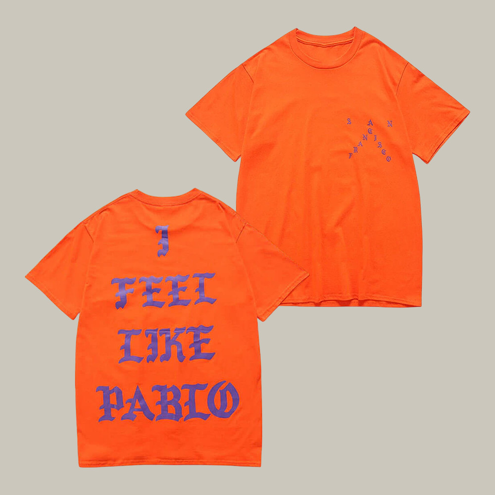 I Feel Like Pablo San Francesco Kanye West T-Shirt Kanye West Clothes Best Gift For Fans