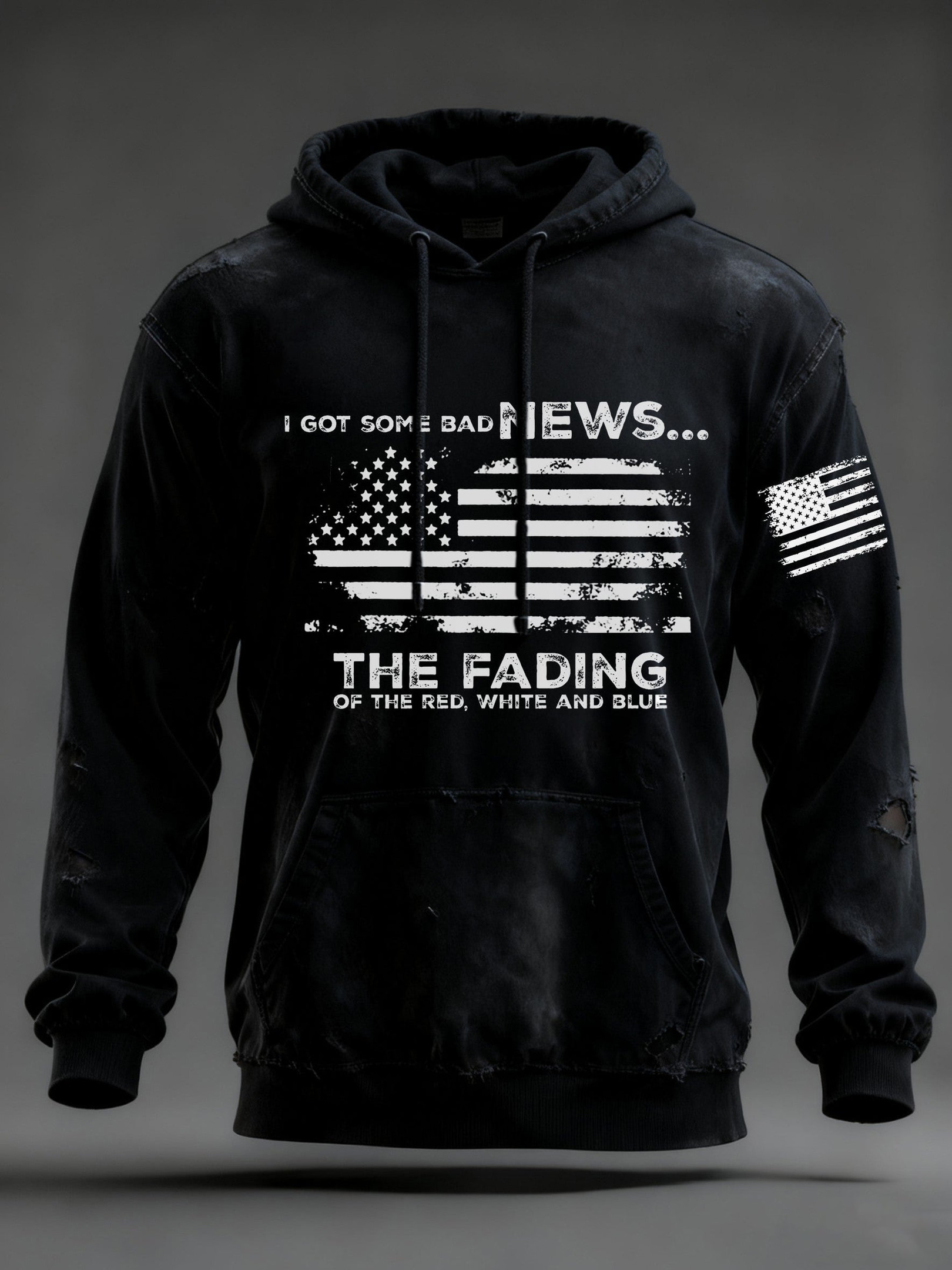 I Got Some Bad News Hoodie The Fading Of The Red White And Blue Anti Fascism Merch Gifts
