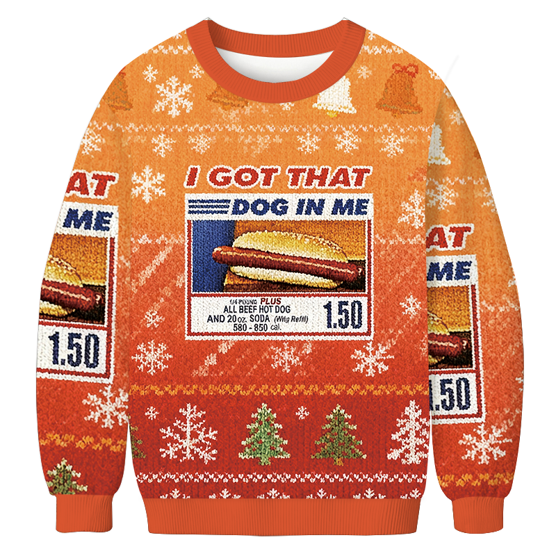 I Got That Dog In Me Christmas Ugly Sweatshirt Holiday Joke Gift Idea