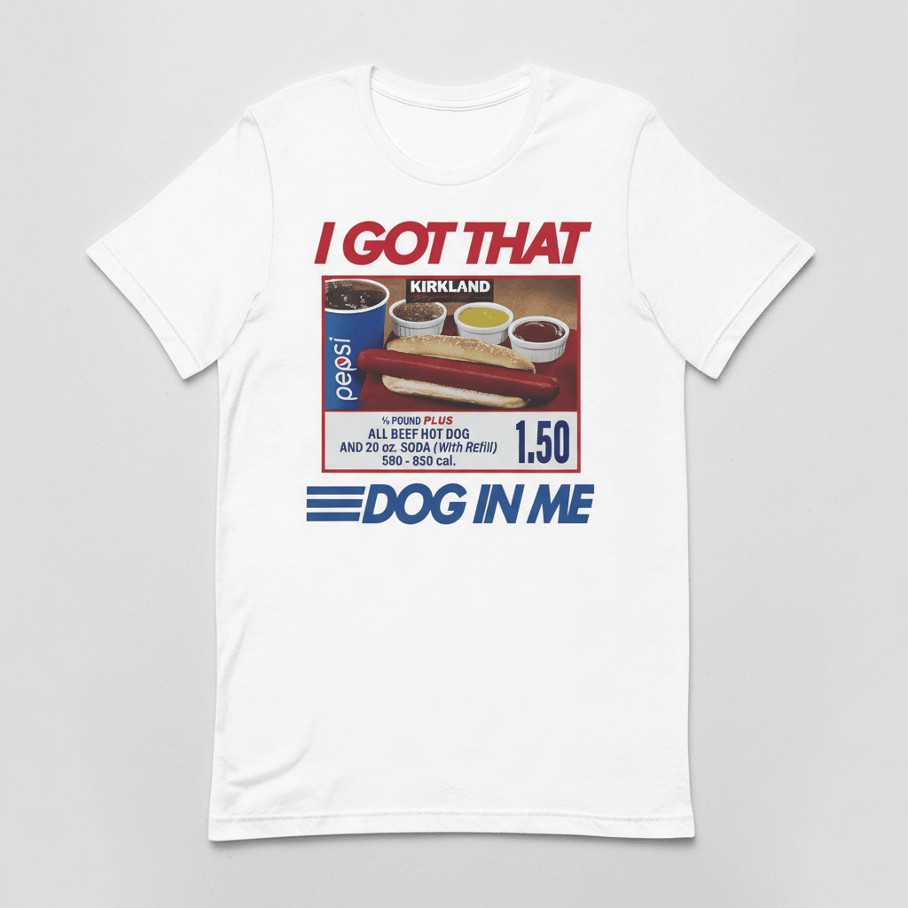 I Got That Dog In Me Kirkland Pound Plus Shirts Trending Meme Apparel Gift Ideas