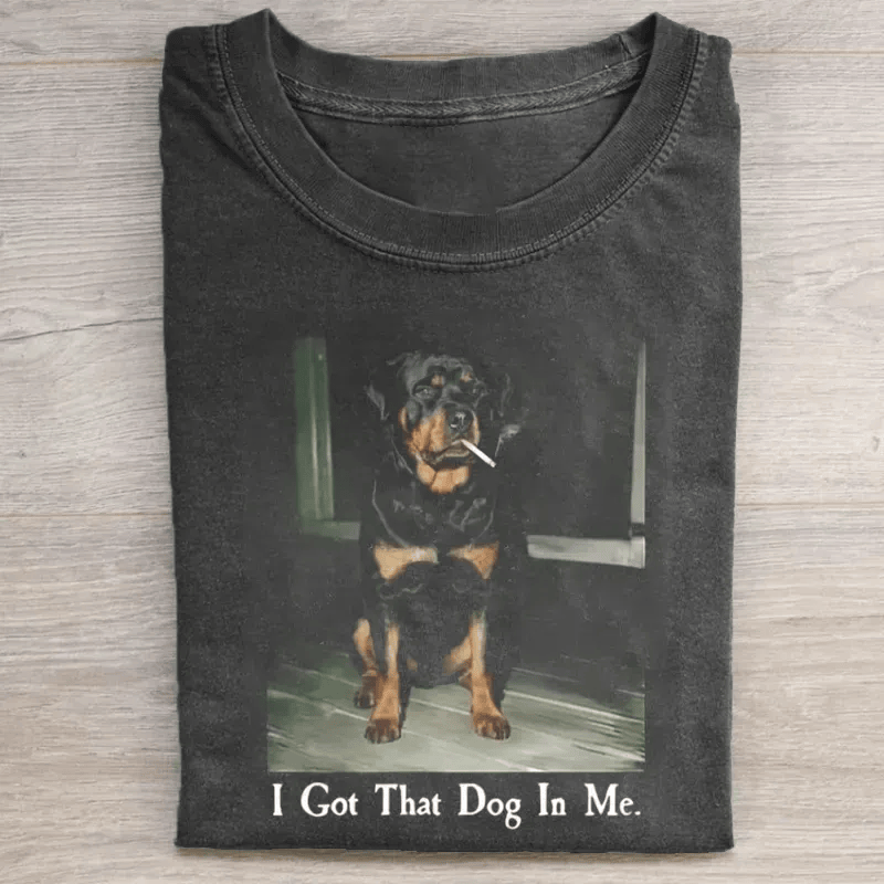 I Got That Dog In Me Rottweiler T-Shirt Funny Dog Meme Trending Rottweiler Shirt Best Gift For Dog Lovers