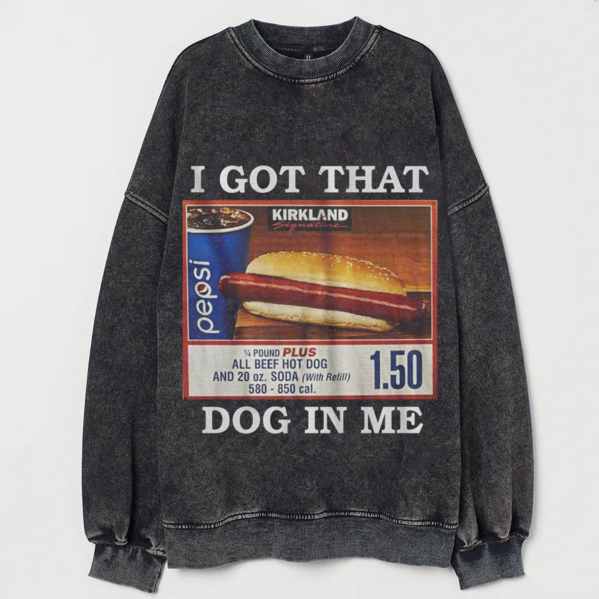 I Got That Dog In Me Sweatshirt Food Apparel Xmas Holiday Gift Ideas For Hotdog Lovers
