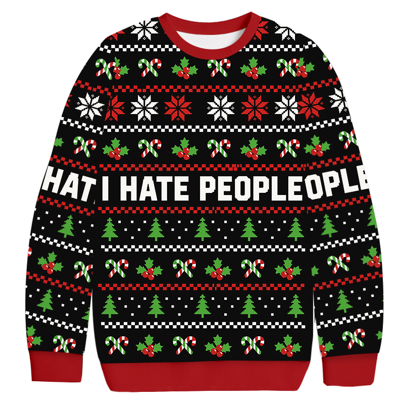 I Hate People Christmas Ugly Sweatshirt Christmas Gift For Friends I Hate People Christmas Ugly Sweatshirt Christmas Gift For Friends