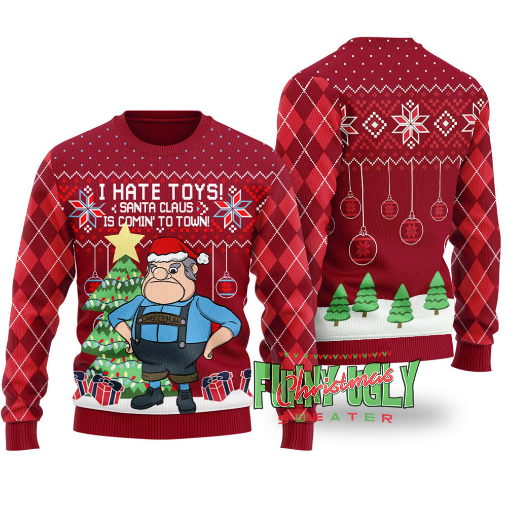 I Hate Toys Santa Claus Is Comin To Town Funny Sweater Cardinal Red Best Christmas Merch Gift for Family and Friends