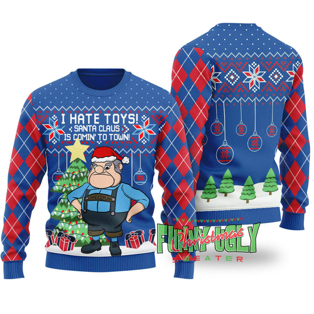 I Hate Toys Santa Claus Is Comin To Town Funny Sweater Royal Holiday Gift Merch That Everyone Will Adore