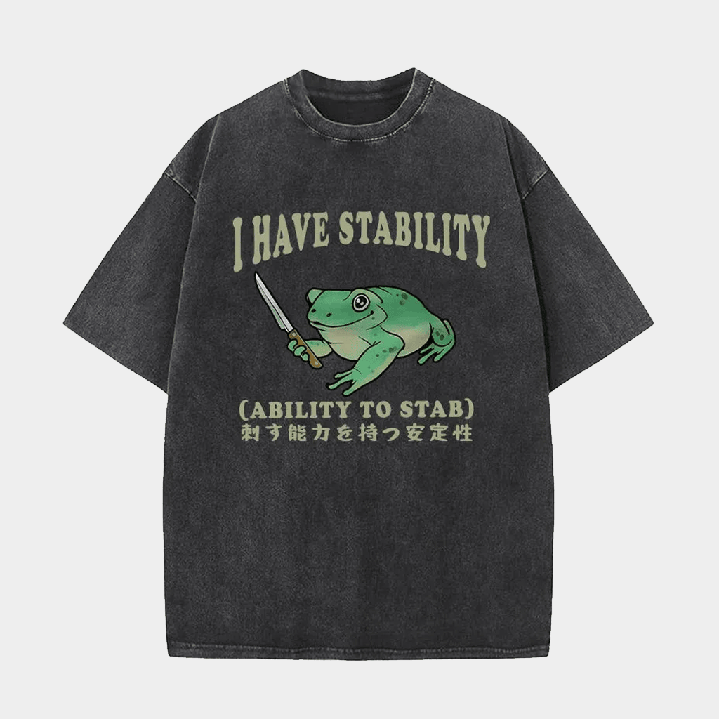 I Have Mentally Ability To Stab Assassin Frog Wash T-Shirt Funny Gifts For Friends