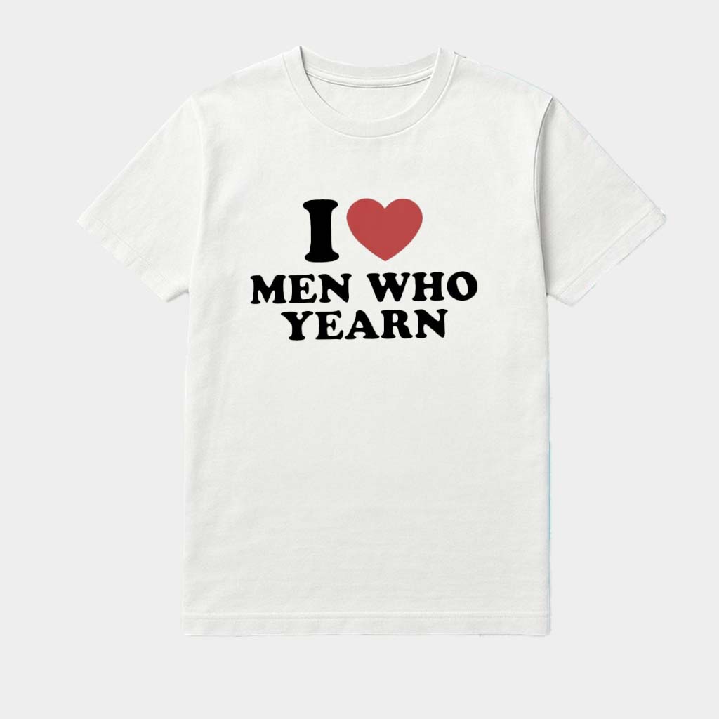 I Heart Men Who Yearn Shirt Birthday Present For Sister
