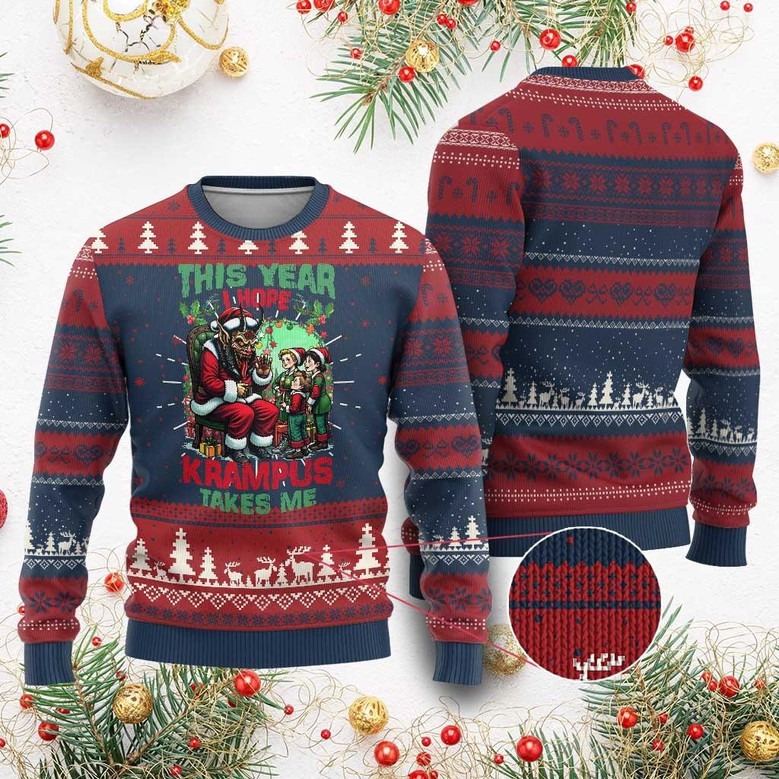 I Hope Krampus Takes Me Ugly Christmas Sweater Best Xmas Pullover Gifts For Sister