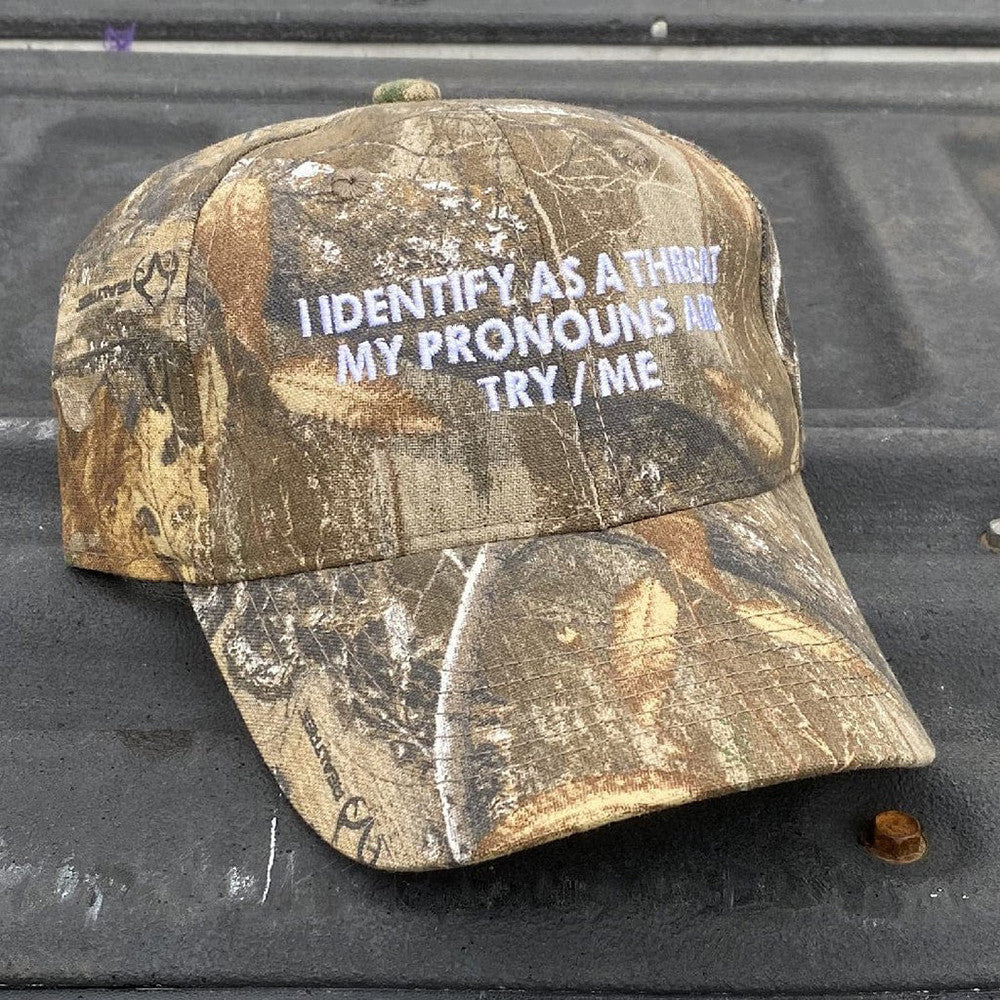 I Identify As A Threat My Pronouns Are Try Me Embroidered Camo Hat Funny Hat Gifts For Father I Identify As A Threat My Pronouns Are Try Me Embroidered Camo Hat Funny Hat Gifts For Father