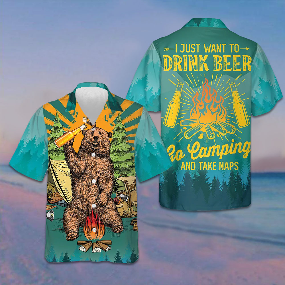 I Just Want To Drink Beer Go Camping Hawaiian Shirt Camping Lover Funny Bear Shirt Men's I Just Want To Drink Beer Go Camping Hawaiian Shirt Camping Lover Funny Bear Shirt Men's