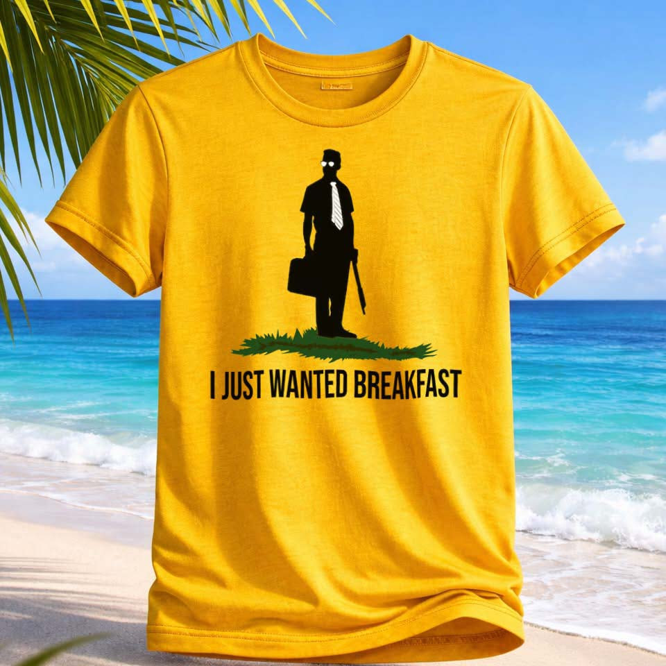 I Just Wanted Breakfast T-Shirt Funny Movie Scene Graphic Tee Gift For Comedy Fans
