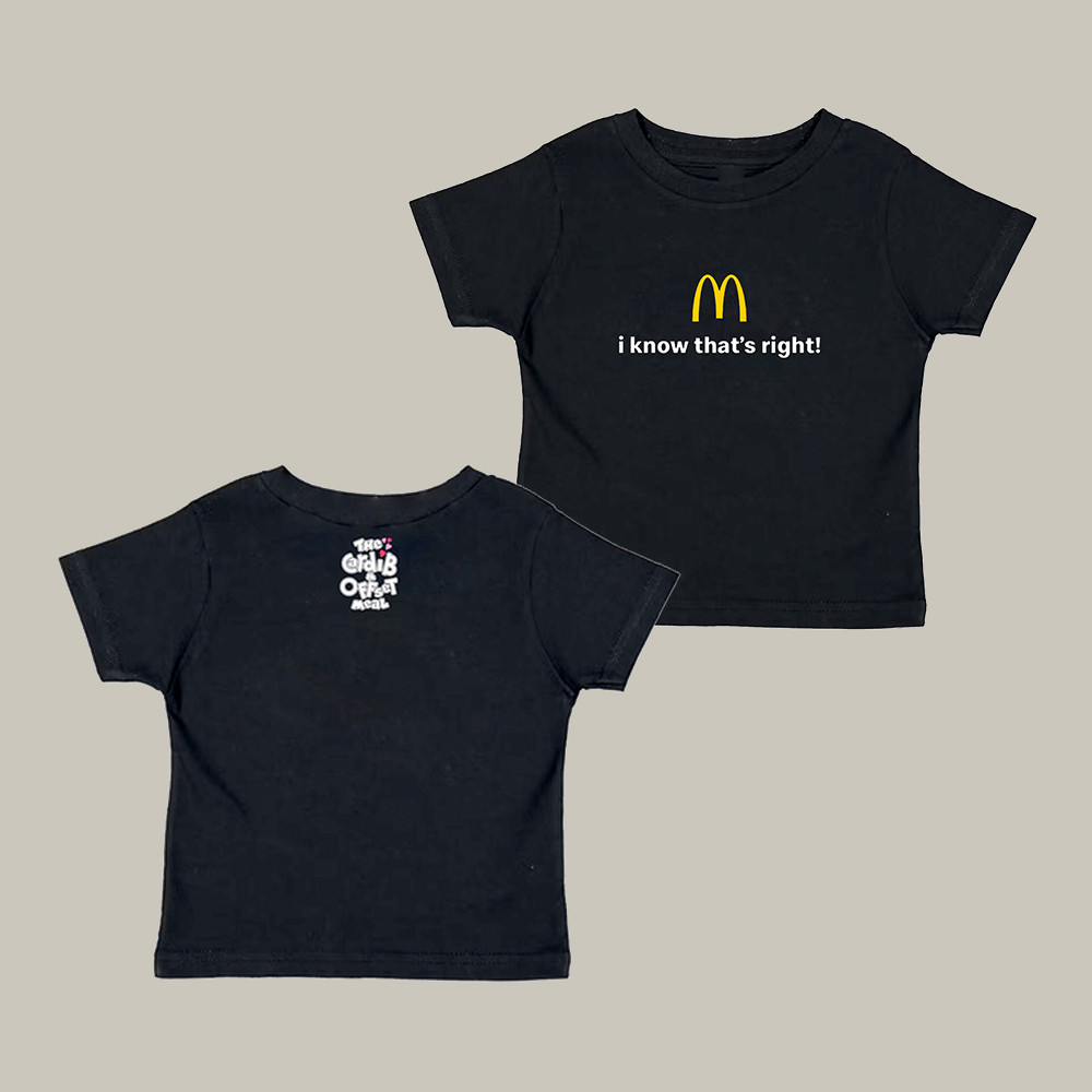 I Know That's Right Mc Donald Baby Tee The Cardi B And Offset Meal Merch Gift For Girlfriend