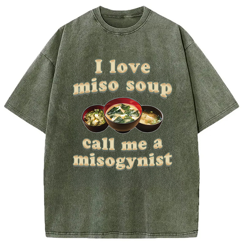 I Love Miso Soup Washed T-Shirt Retro Humor Graphic Top Gifts For Best Friend