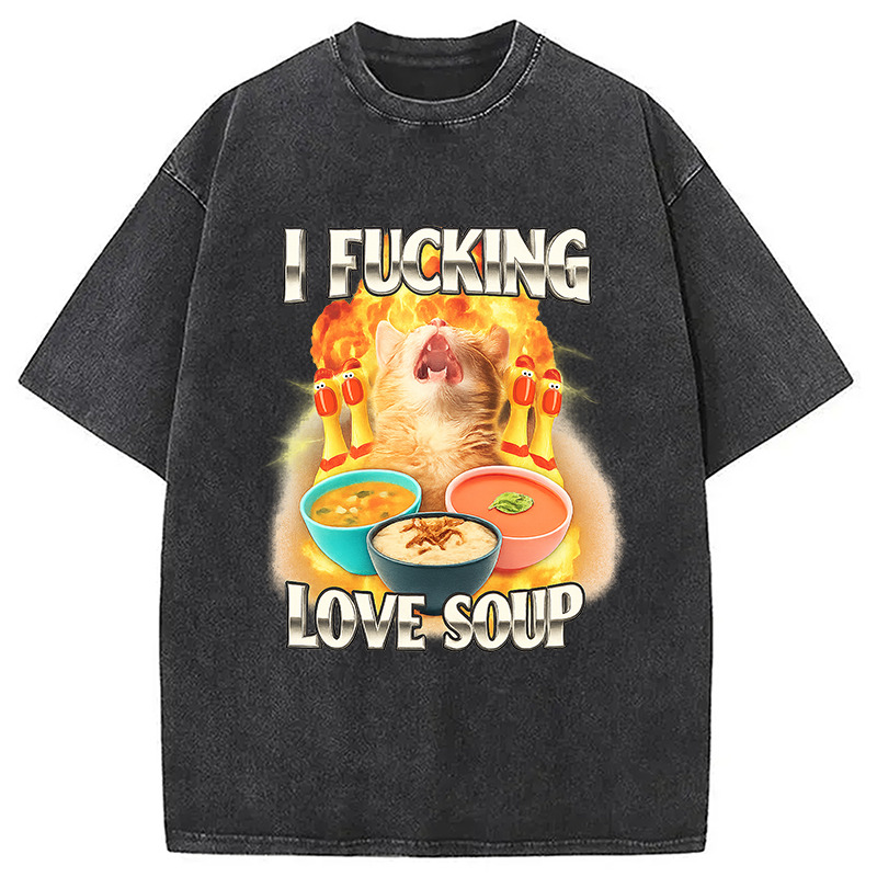 I Love Soup Meme Washed T-Shirt Minimal Retro Graphic Clothing Gifts For Sister