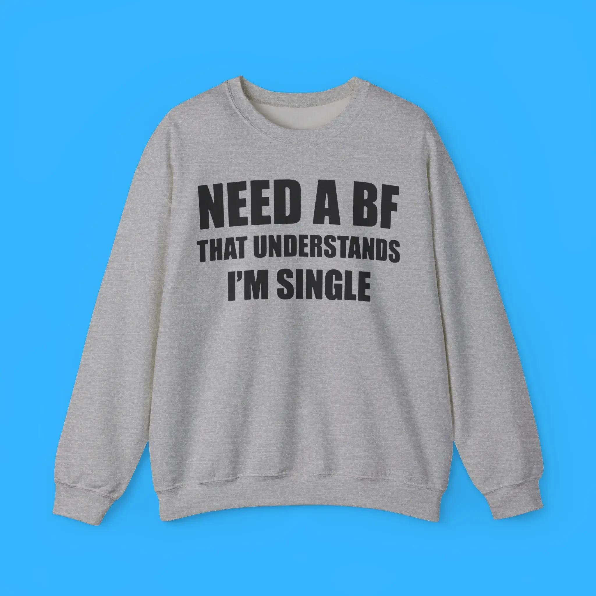 I Need A Boyfriend That Understands Im Single Premium Shirt I Need A Boyfriend That Understands Im Single Premium Shirt