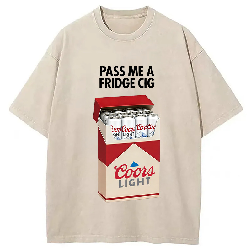 I Need A Coors Light Washed T-Shirt Soft Cotton Daily Wear Tee Gifts For Brother