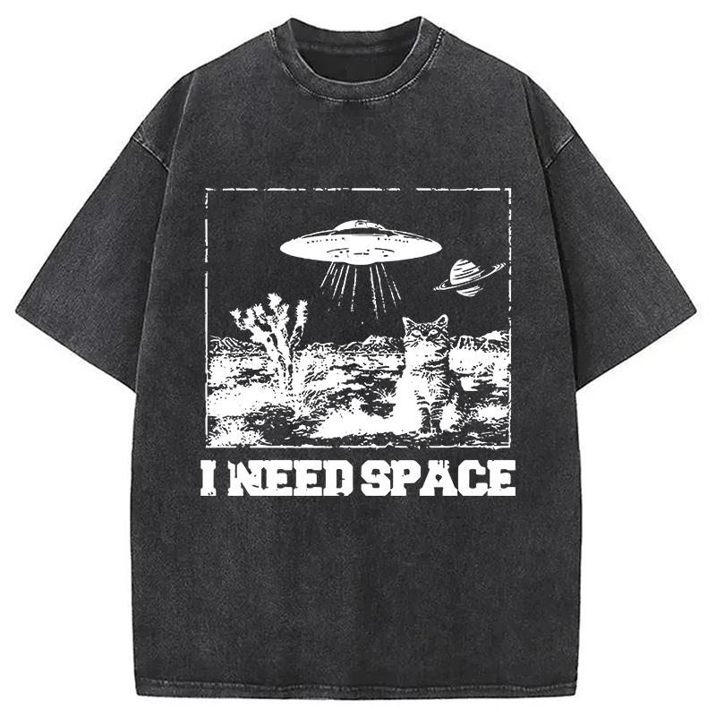 I Need Cute Cat Space Washed T-Shirt Retro Humor Outfit Idea Gifts For BFF I Need Cute Cat Space Washed T-Shirt Retro Humor Outfit Idea Gifts For BFF
