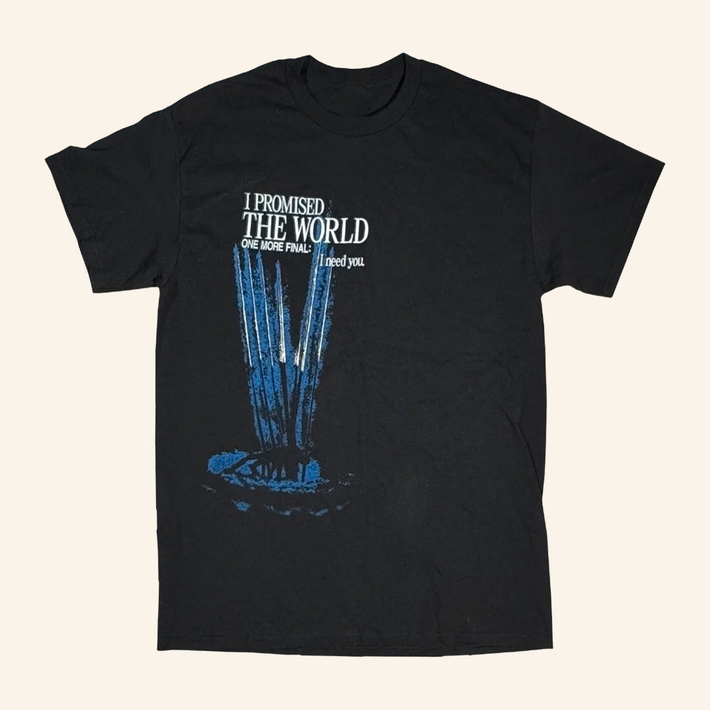 I Promised The World Merch One More Final I Need You Shirt Gift For Husband I Promised The World Merch One More Final I Need You Shirt Gift For Husband