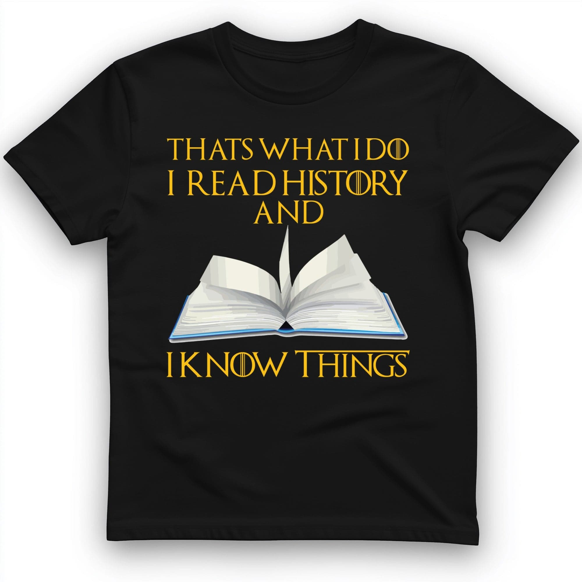 I Read History T-Shirt Thats What I Do Trendy Clothes Best Gift Ever
