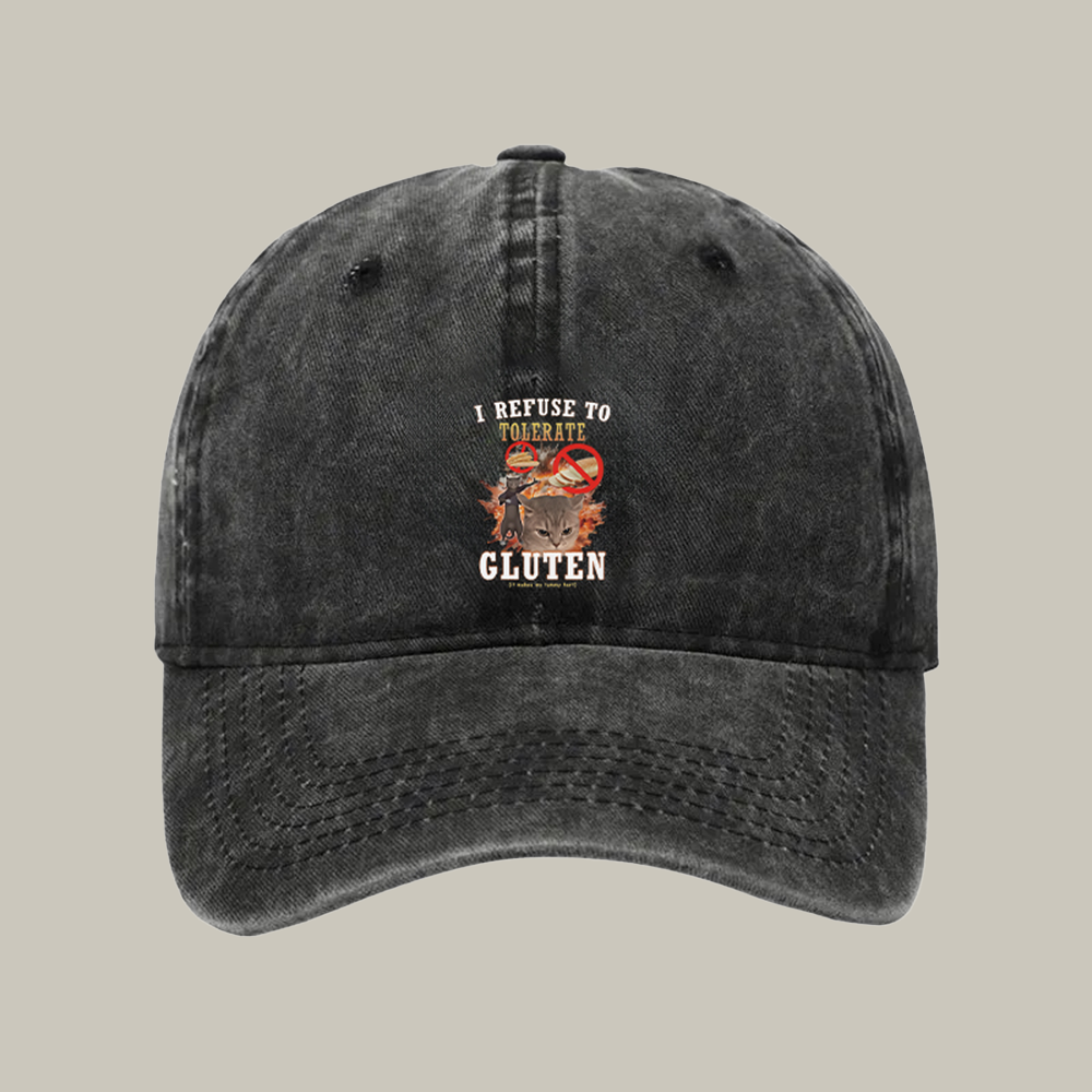 I Refuse To Tolerate Gluten Washed Cap Funny Dad Hats Fun Christmas Ideas For Families