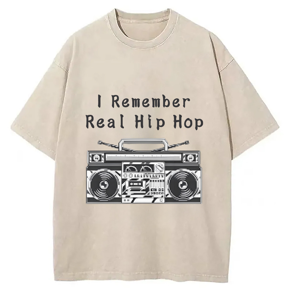 I Remember Real Hip Hop Washed T-Shirt Classic Graphic Fashion Tee Gifts For Besties
