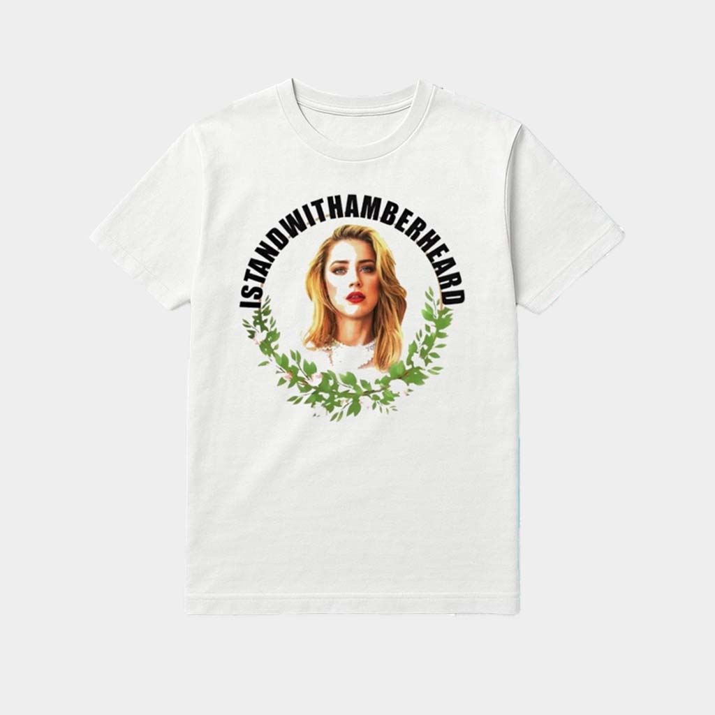 I Stand With Amber Heard Shirt Birthday Present For Wife