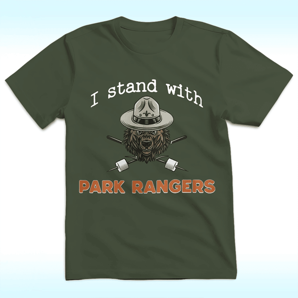 I Stand With Park Rangers Shirt Protect Our National Parks T-Shirt Gifts For Fan