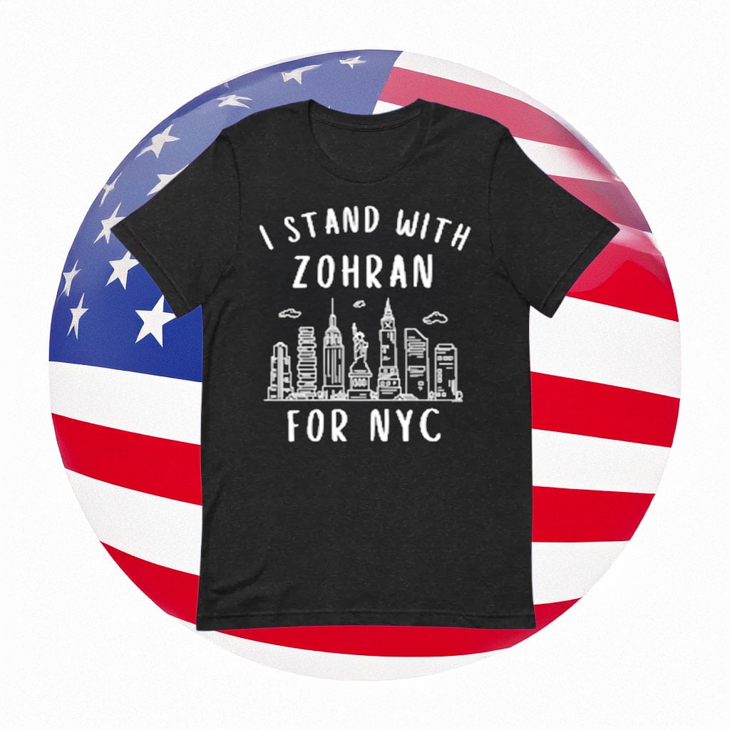 I Stand With Zohran For NYC T-Shirt Campaign Tee Gifts For Freeze Rent Supporters