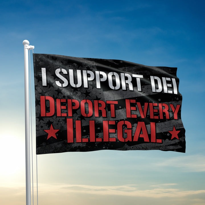 I Support DEI Deport Every Illegal Flag Outdoor Decoration Present Ideas