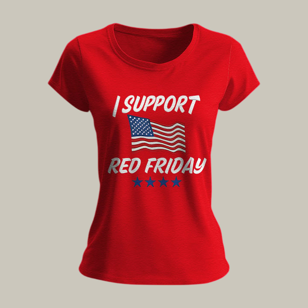 I Support Red Friday American Flag T-Shirt Support Our Troops Shirt Veteran Gift For Mother's Day