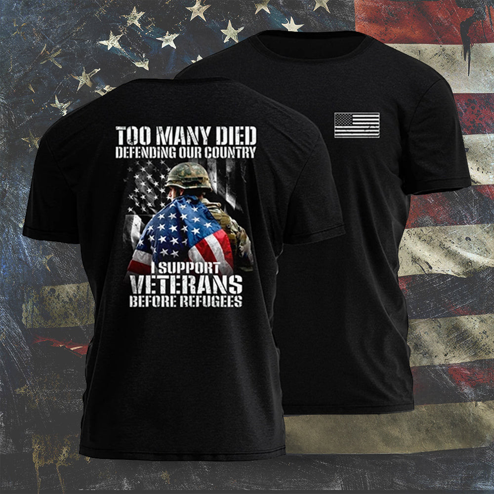 I Support Veterans Before Illegals Shirt Proud American Veteran T-Shirt Gifts For Father