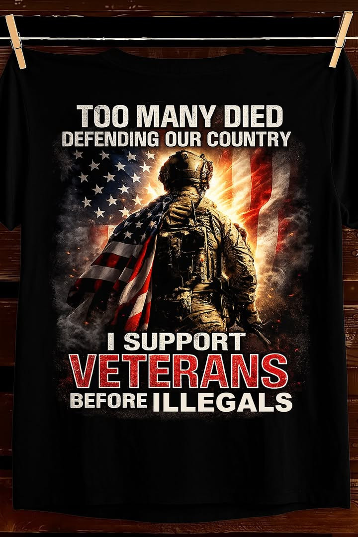 I Support Veterans Before Illegals T Shirt America Patriotic Best Gift For Patriots Fans