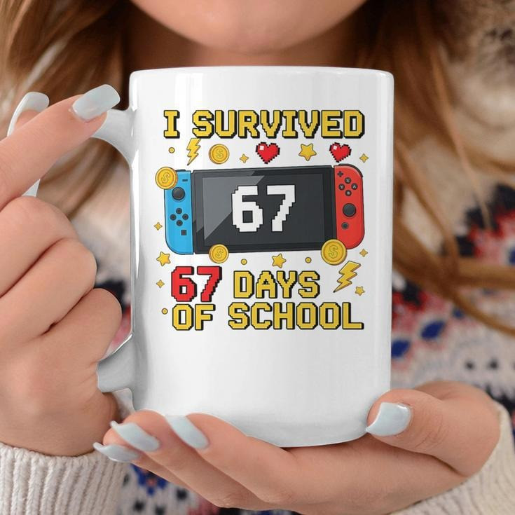 I Survived 67 Days Of School Mug 67 Meme Gamer Students Matching Coffee Mug Gift Ideas