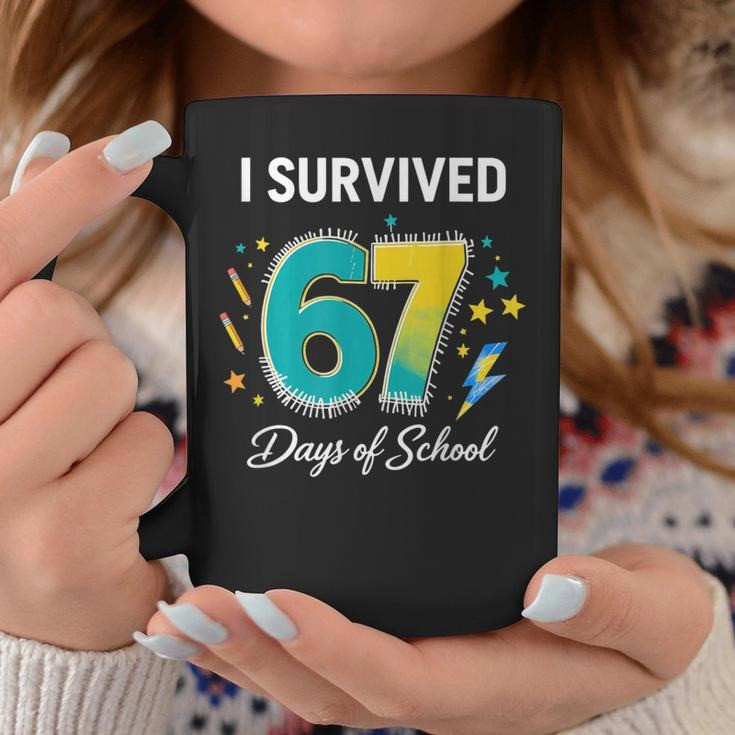 I Survived 67 Days Of School Mug Six Seven Meme Novelty Coffee Mug Funny Gift Ideas