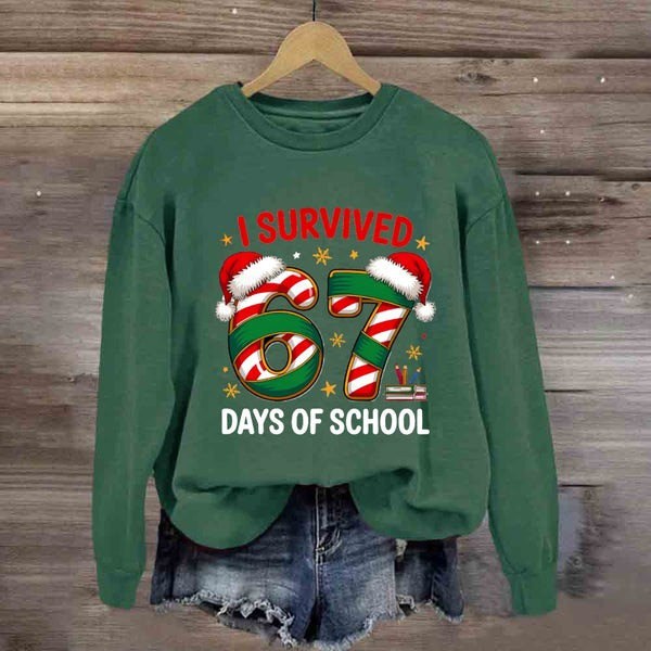 I Survived 67 Days Of School Sweatshirt Last Day Of School Outfit Xmas Gifts
