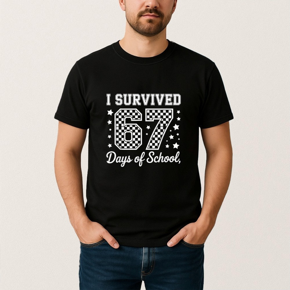 I Survived 67 Days Of School T-Shirt Back to School 6 7 Meme Shirt Gifts For Teacher