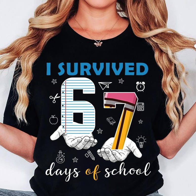 I Survived 67 Days Of School T-Shirt Gen Alpha Meme Vibes Six Seven Meme Shirt Gifts