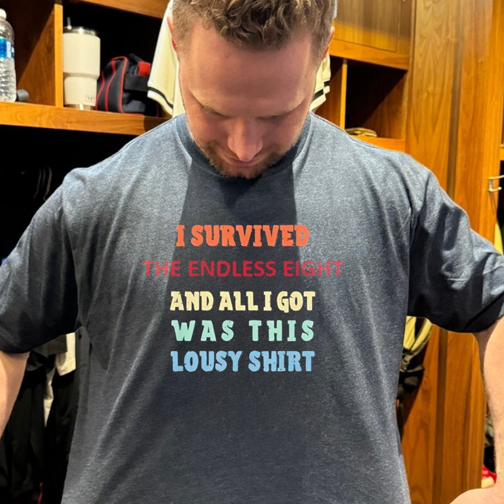 I Survived The Endless Eight And All I Got Was This Lousy Shirt Gifts For BFF