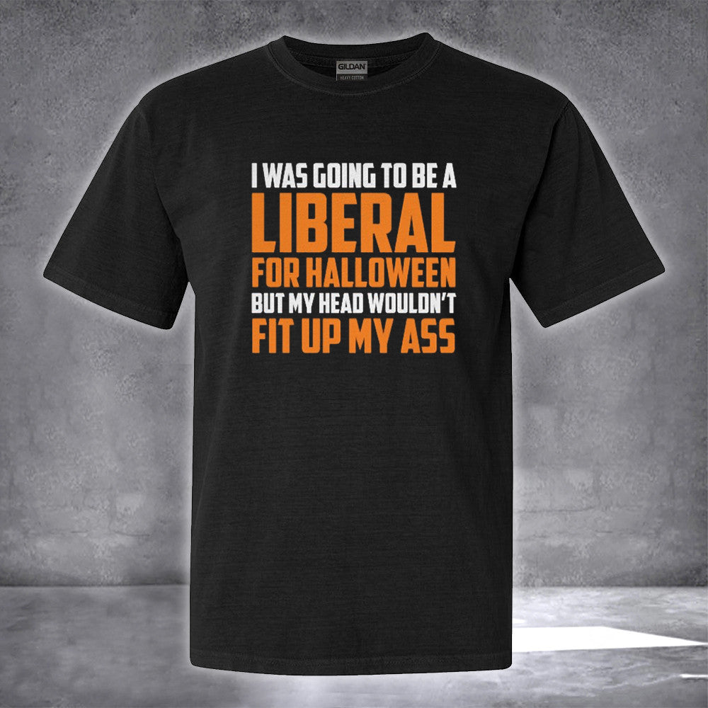 I Was Going To Be A Liberal For Halloween Shirt Anti Liberal FJB Clothing Halloween Ideas I Was Going To Be A Liberal For Halloween Shirt Anti Liberal FJB Clothing Halloween Ideas