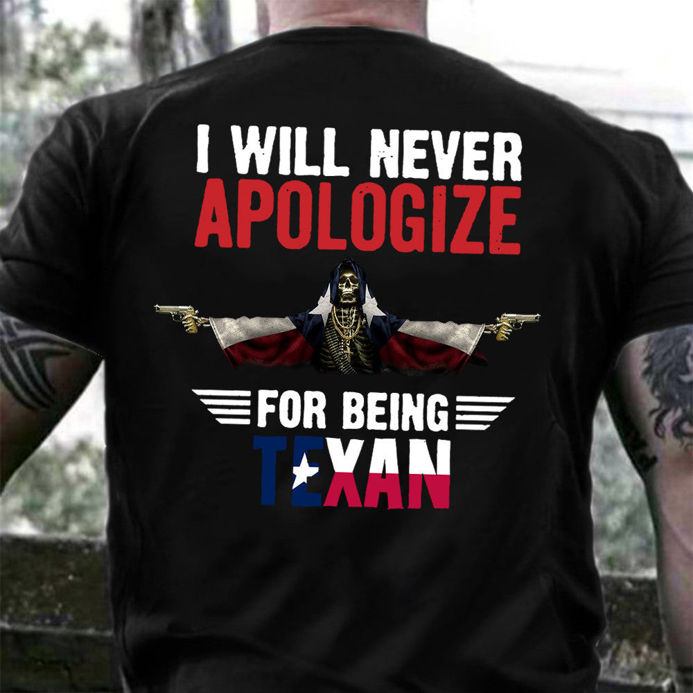 I Will Never Apologize For Being Texas Shirt Texas Flag Skull With Gun T-Shirt