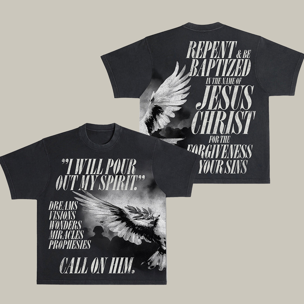 I Will Pour Out My Spirit T-Shirt Repent And Be Baptized Christian Clothes Gift For Husband